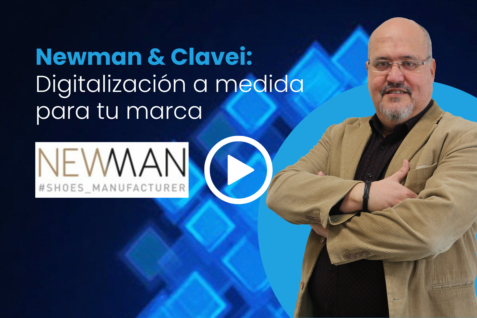 NEWMAN + Clavei: La tecnología que acompaña a las grandes marcas