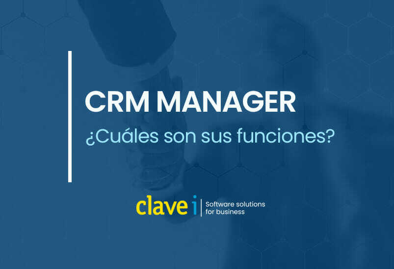 ¿Cuál es la función de un CRM Manager?
