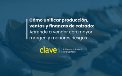 Clavei Mobility MetricsBI Cómo unificar producción, ventas y finanzas en calzado con un ERP
