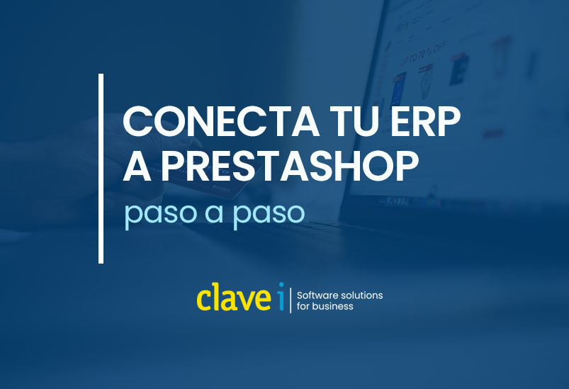 Ventajas de conectar tu tienda PrestaShop con un ERP