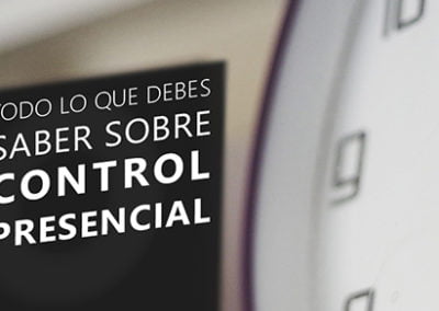 Todo lo que debes saber sobre Control Presencial
