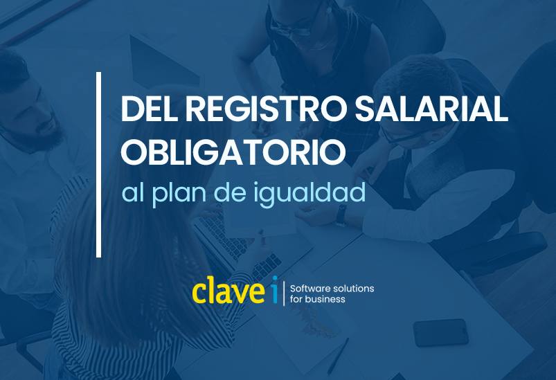 Del registro salarial obligatorio al Plan de Igualdad