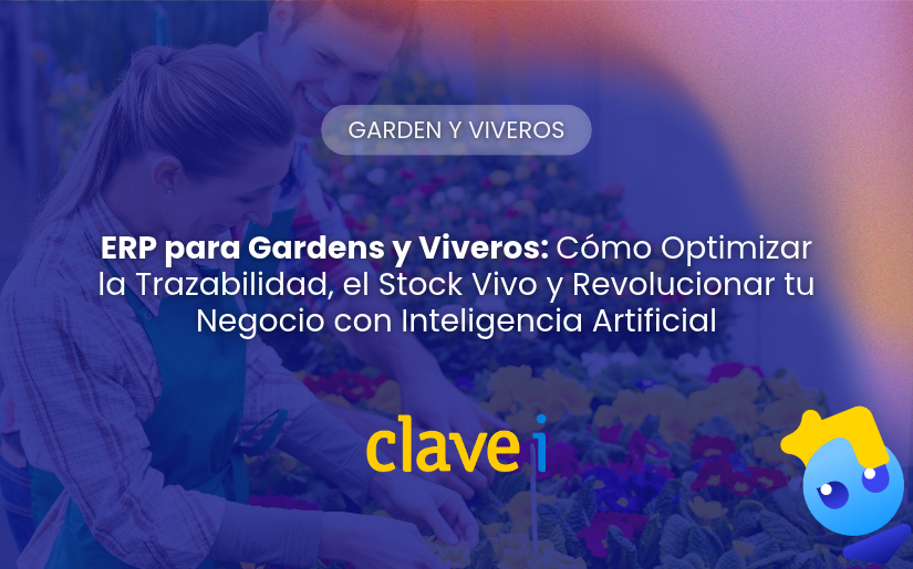ERP para Gardens y Viveros Cómo Optimizar la Trazabilidad, el Stock Vivo y Revolucionar tu Negocio con Inteligencia Artificial