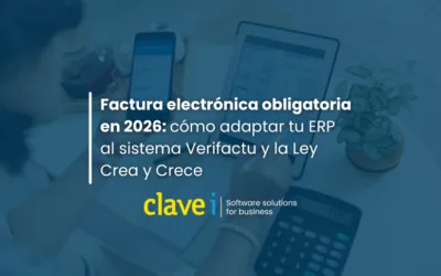 Factura electrónica obligatoria en 2026: cómo adaptar tu ERP al sistema Verifactu y la Ley Crea y Crece