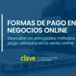 ¿Cuáles son las formas de pago más utilizadas en los negocios online?