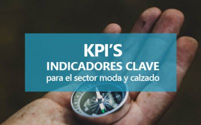 BLOG Indicadores y KPI clave para el sector de la moda y calzado