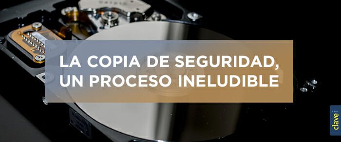 Backup ¿Qué es? Y, ¿Cuáles son los beneficios de realizarlo?