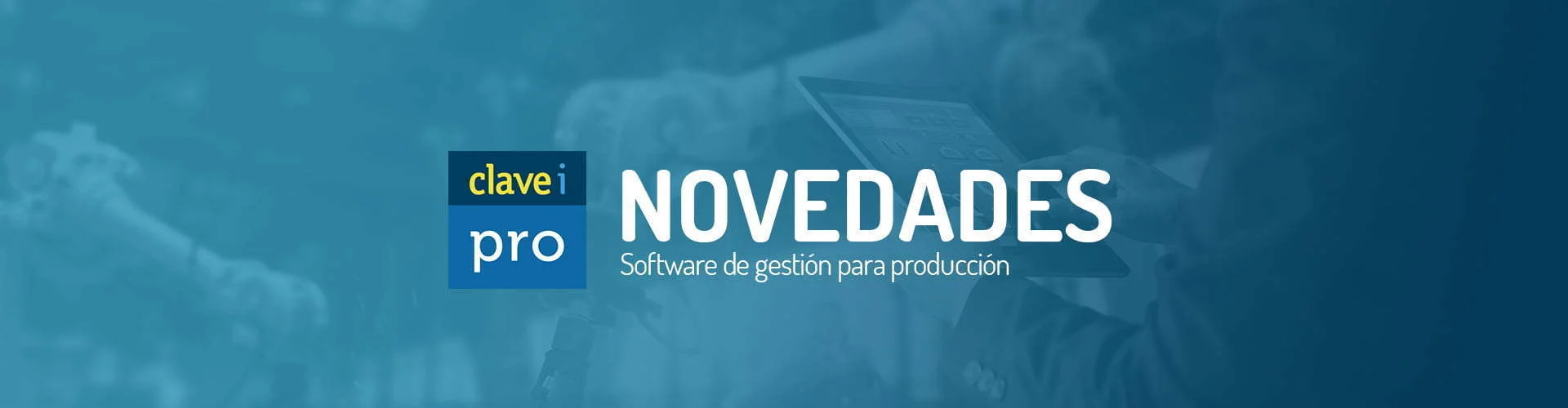 Novedades ClaveiPro Novedades ClaveiPro