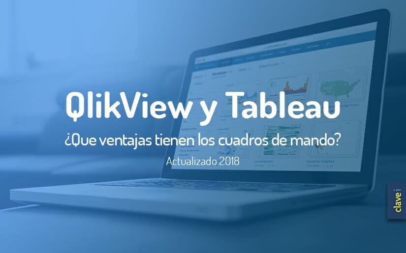 ¿Qué es QlikView y Tableau? Hablando de business intelligence y cuadros de mando