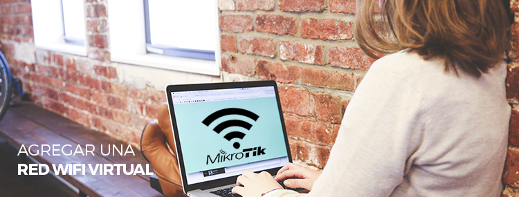 Agregar una red WiFi virtual en Mikortik