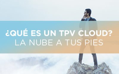 ClaveiMobility SAT Las Ventajas de utilizar un TPV Cloud
