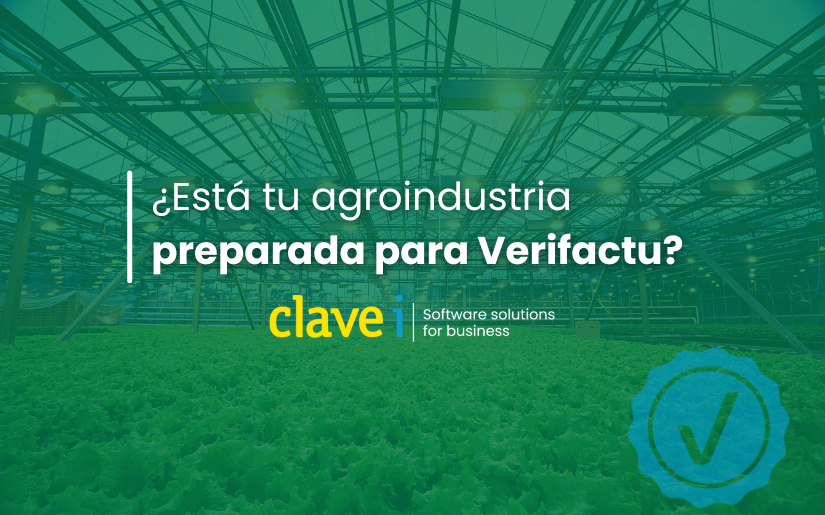 ¿Está tu agroindustria preparada para Verifactu?