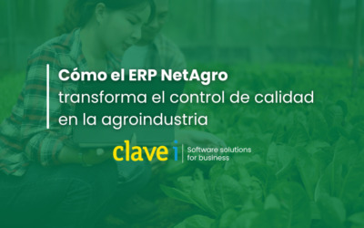 ClaveiMobility CRM Cómo el ERP NetAgro transforma el control de calidad en la agroindustria