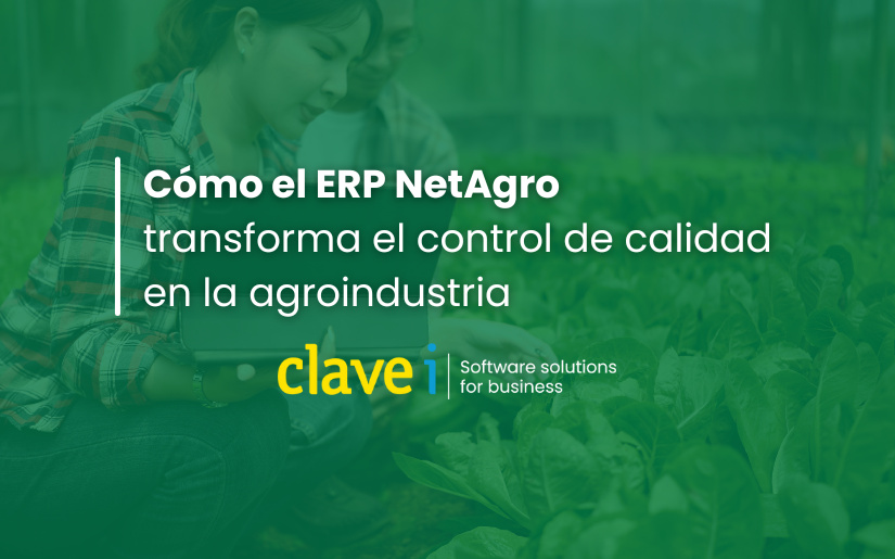 Cómo el ERP NetAgro transforma el control de calidad en la agroindustria