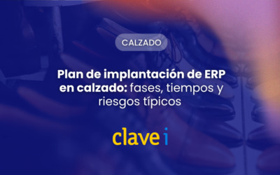 Plan de implantación de ERP en calzado: fases, tiempos y riesgos típicos