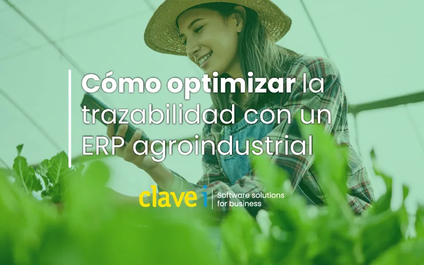 Cómo Optimizar la Trazabilidad con un ERP Agroindustrial