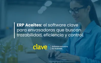 ERP aceites: el software clave para envasadoras que buscan trazabilidad, eficiencia y control