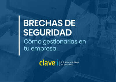 Cómo gestionar brechas de seguridad en tu empresa