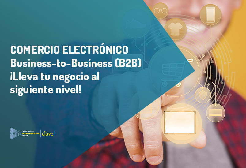 es B2B o Business-to-Business? |