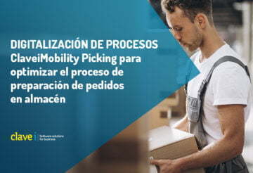 Optimiza tu proceso de preparación de pedidos con ClaveiMobility Picking