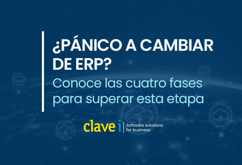 ¿Pánico a cambiar de ERP?: Es normal, conoce las 4 fases del cambio.