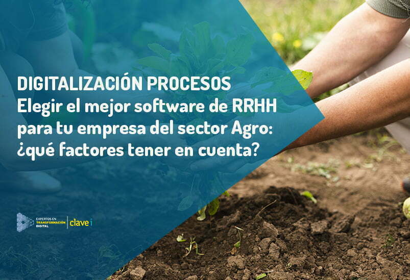 ¿Cómo elegir el mejor software de RRHH para el sector Agro?