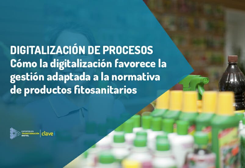 Cómo la digitalización favorece una mejor gestión de los fitosanitarios