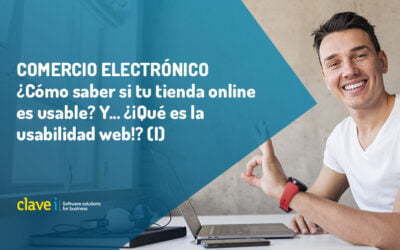 ¿Cómo saber si mi tienda online es usable? Pero… ¿¡Qué es la usabilidad web!? (I)