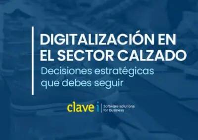 Decisiones estratégicas para digitalizar tu empresa de moda y calzado