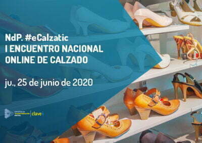NdP. I ENCUENTRO NACIONAL ONLINE DE CALZADO #eCalzatic