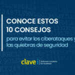 10 consejos para evitar los ciberataques y las quiebras de seguridad en las PYMES
