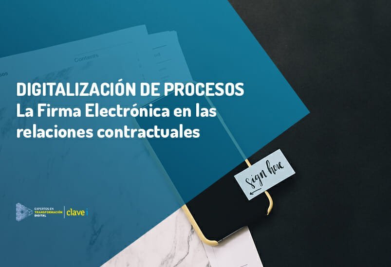 La firma electrónica, fundamental para mantener la actividad contractual de las empresas