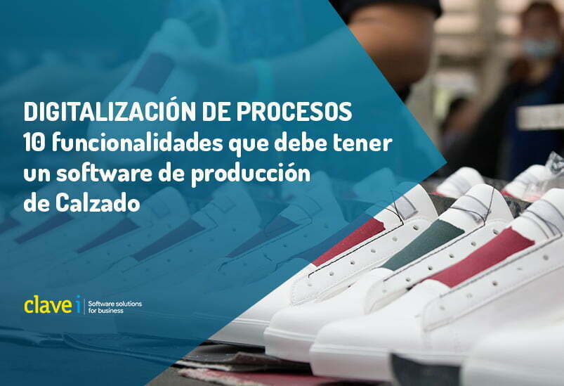 10 funcionalidades que debe tener un software de producción de calzado