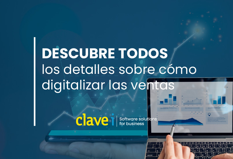 Descubre todos los detalles sobre cómo digitalizar las ventas