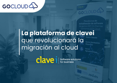 Go cloud: La innovadora plataforma de clavei que revolucionará la migración al cloud en múltiples sectores