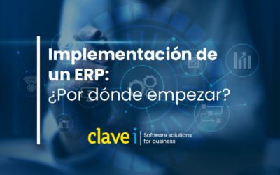 Implementación de un ERP: ¿Por dónde empezamos?