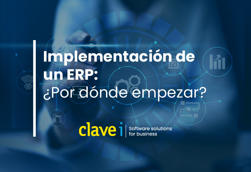 Implementación de un ERP: ¿Por dónde empezamos?