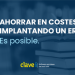 ahorrar en costes implantando un ERP: Es posible