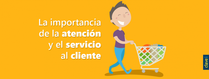 LA IMPORTANCIA DE LA ATENCIÓN Y EL SERVICIO AL CLIENTE