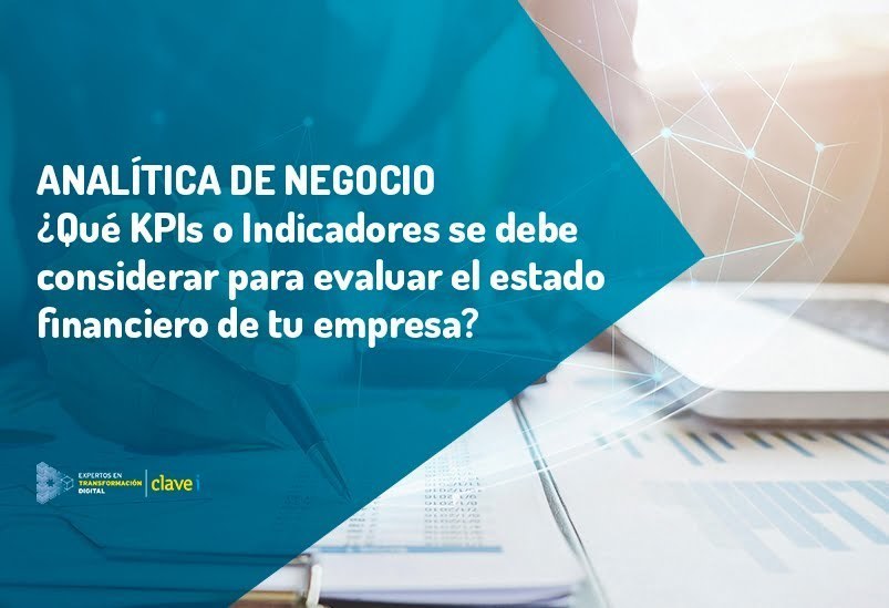 kpis-o-indicadores-financieros-que-te-ayudaran-a-entender-el-estado-financiero-de-tu-empresa