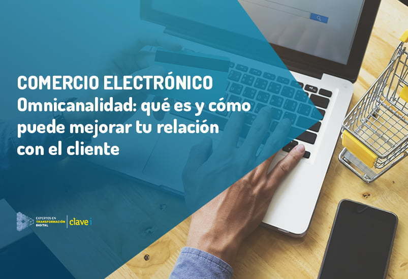 omnicanalidad-que-es-y-como-puede-mejorar-tu-relacion-con-el-cliente