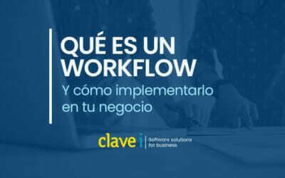 Qué es un Workflow y cómo implementarlo en tu negocio