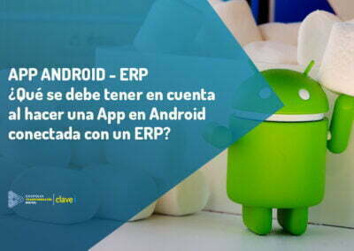 Qué considerar al hacer una App en Android conectada con un ERP