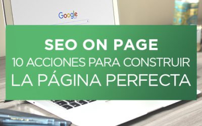 ClaveiMobility SAT SEO On Page: 10 Acciones para construir la página perfecta