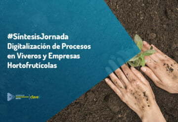 #SíntesisJornada sobre digitalización de procesos en viveros y empresas hortofrutícolas