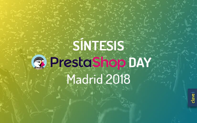 Síntesis PrestaShop Day Madrid 2018