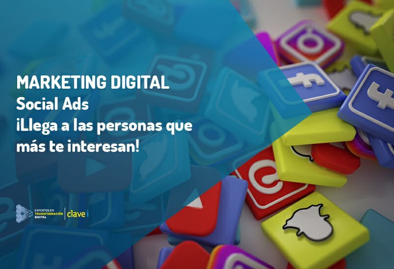 ¿Qué es Social Ads? Plataformas, Tipos de Anuncios y Ventajas