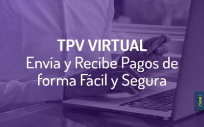 ClaveiMobility SAT ¿Qué es un TPV Virtual? Y, ¿Para qué sirve?