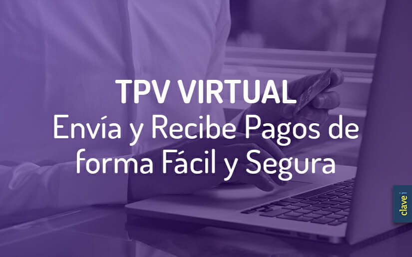 ¿Qué es un TPV Virtual? Y, ¿Para qué sirve?